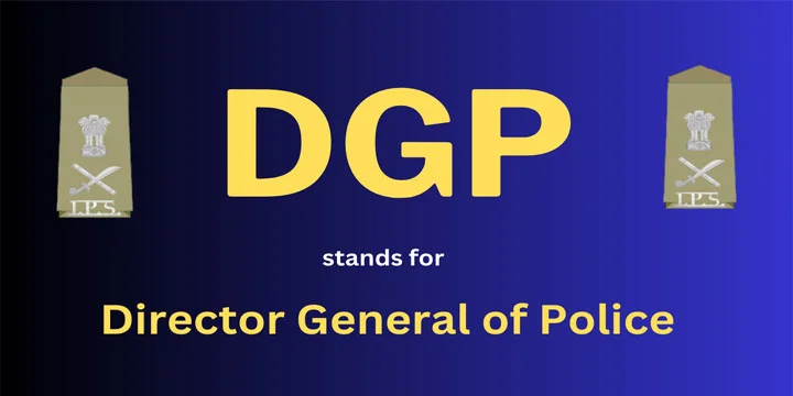 Director General of Police (DGP) – Overview