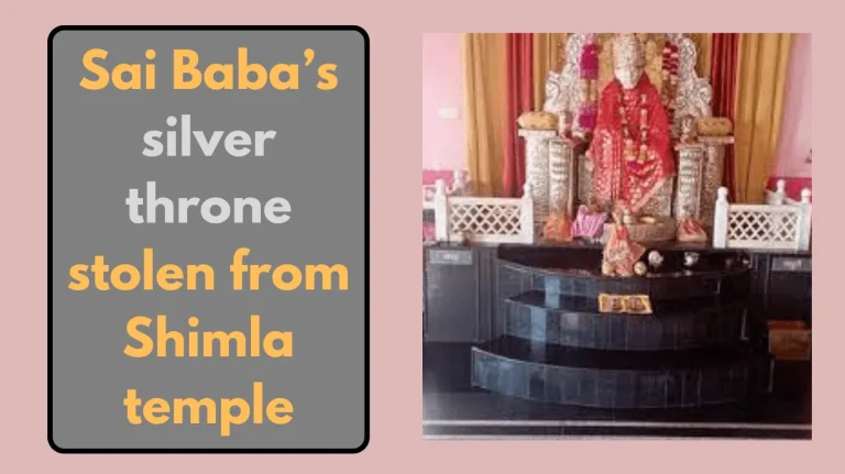 Sai Baba’s silver throne stolen from Shimla temple, cops had cracked similar theft 3 years ago.